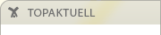 TOPAKTUELL TOPAKTUELL