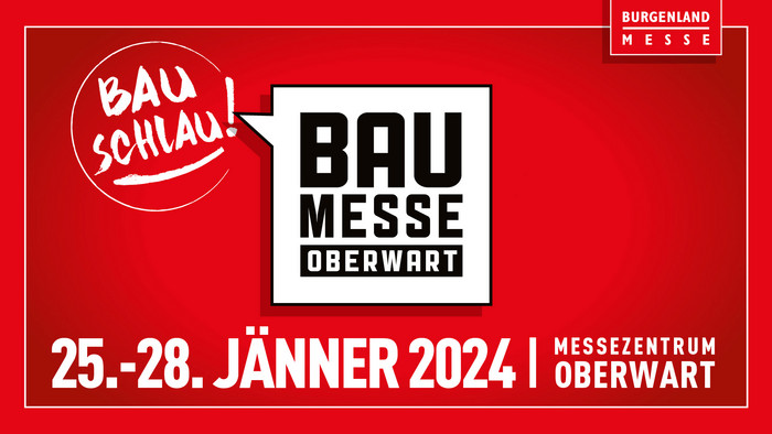 Das Logo der Baumesse Oberwart mit dem Slogan 'BAU SCHAU!' in leuchtendem Rot mit den Messeinformationen, Datum und Veranstaltungsort.