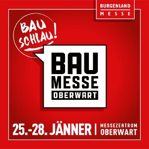 Das Logo der Baumesse Oberwart mit dem Slogan 'BAU SCHAU!' in leuchtendem Rot mit den Messeinformationen, Datum und Veranstaltungsort.